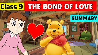 Class 9 English Chapter 9  The Bond of Love  bond of love  Class 9 English Beehive [upl. by Evars]