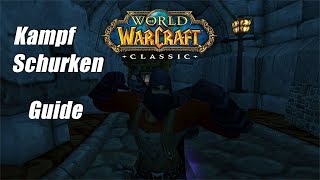 WoW Classic Schurken PvE Guide Kampf Deutsch [upl. by Kilmarx57]