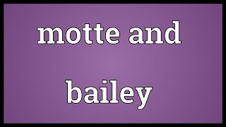 Motte and bailey Meaning [upl. by Cirek]