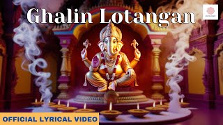 Ghalin Lotangan  घालीन लोटांगण  Ganesh Utsav 2024  Ganpati Aarti [upl. by Romney518]