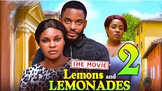 LEMONS AND LEMONADES 2  SARIAN MARTINS CHIKE DANIELS JENNIFER NNORUGA latest 2024 NIGERIAN MOVIES [upl. by Perusse]