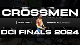 Crossmen  quotLush Lifequot  DCI Finals 2024 [upl. by Atauqal38]