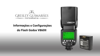 Informações e Configurações do Sistema Godox Flash V860II e Rádio Xpro [upl. by Ardnasil]