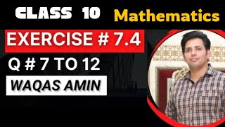 Maths CLASS 10 Exercise 74 Question 7 to 12 STOP Struggling now [upl. by Becket552]