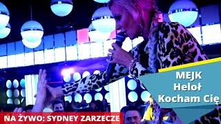 MEJK  Heloł Kocham Cię LIVE Sydney Klub Zarzecze DiscoPoloinfo [upl. by Lleksah]