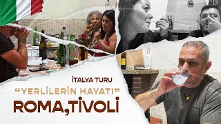 İTALYANLARA RAKI DENETTİK ROMA TİVOLİ VLOG🇮🇹  İTALYA TURU BÖLÜM 03 [upl. by Nomzzaj833]