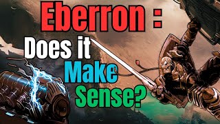 I Finally Read Eberron Heres The Problem [upl. by Akinar]