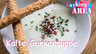 Kalte Gurkensuppe  CookingAREA [upl. by Shererd]