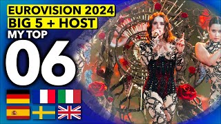 Eurovision 2024  Big 5  Host Country  My Top 6 FIRST REHEARSALS [upl. by Dougald]