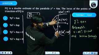 \P Q\ is a double ordinate of the parabola \y24 a x\ The locus of the points of trisectio [upl. by Alwyn263]