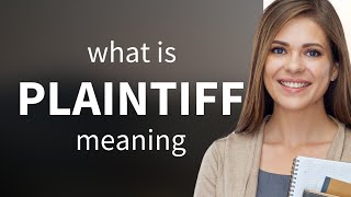 Plaintiff — PLAINTIFF meaning [upl. by Arihsat60]