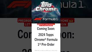 🚨 TOPPS CHROME F1 2024 PREORDER DAY f1 [upl. by Lynde]