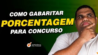 Como Gabaritar Porcentagem para Concurso [upl. by Aitnecserc]