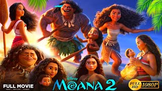 Moana 2 Animated 2024 Full HD Movie  Disney  Moana 2 Full Film Review  Explanation [upl. by Joeann]