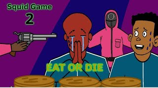 SQUID GAME SURVIVAL 2 The Terrifying Choice  Eat or Get Killed  The Notorious Kangethe Ep 08 [upl. by Aymer79]