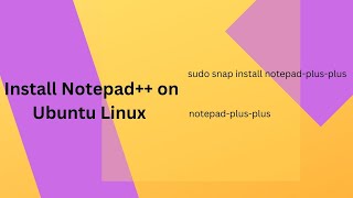 How to Install Notepad on Ubuntu Linux from TerminalCommands [upl. by Carolann]