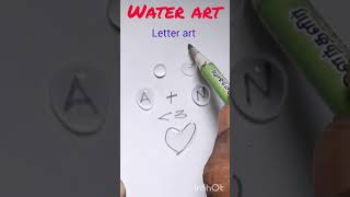 Water art letter art simple sketch viral creative trending Kavin Arts shorts [upl. by Sonitnatsok]