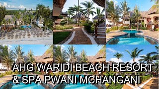 AHG Waridi Beach Resort amp Spa Pwani Mchangani [upl. by Sidney428]