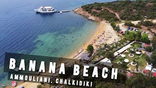 Banana Beach Ammouliani CHALKIDIKI  GREECE 🇬🇷 [upl. by Heid772]