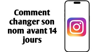 Comment changer le nom sur instagram avant 14 jours [upl. by Florence]