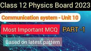 Class 12 Physics chapter 10 MCQ  Communication System important MCQ  Board Exam 2023 physics [upl. by Arnelle31]