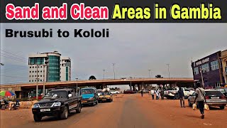 Exploring Gambia’s OIC Road Sand and Clean Areas from Brusubi to Kololi  Flyover Bridge Africa [upl. by Tattan]