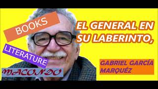 EL GENERAL EN SU LABERINTO Gabriel García Márquez [upl. by Sanborne]