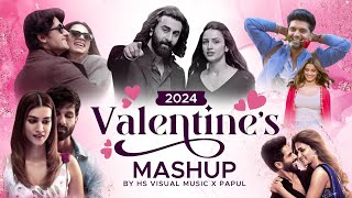 Valentine Mashup 2024  HS Visual Music x Papul  Romantic Love Mashup  Best of Valentine Songs [upl. by Lipski672]