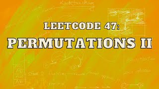 Leetcode 47 Permutations II  Master Backtracking  Intuition and Approach [upl. by Valene]