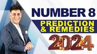 2024 Prediction amp Remedies for Number 8 I Numerology I Arviend Sud [upl. by Susette]