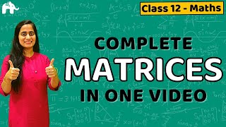 Matrices Class 12 Maths  NCERT Chapter 3  CBSE JEE  One Shot हिंदी में [upl. by Euqinamod512]