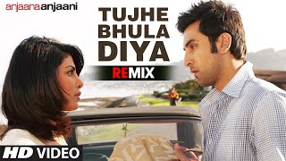 quotTujhe Bhula Diya Remixquot Full Song Anjaana Anjaani  Mohit Chauhan [upl. by Nahtanaoj]