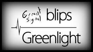 Errant Signal Blips Greenlight [upl. by Nohs]