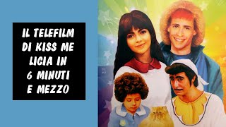 Il telefilm di Kiss me Licia in 6 minuti e mezzo [upl. by Aidnis]