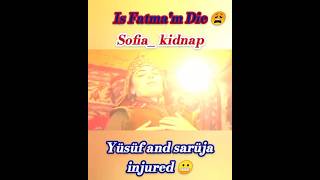 FatmakidnappedYüsüfbey Ñ sarüja injury😩Ahh🤧Bala ve fatma love💕kurulusosman fatma yousuf bala [upl. by Etti]