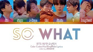 BTS 방탄소년단  SO WHAT Color Coded Lyrics EngRomHan [upl. by Raseda]