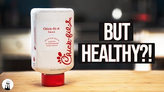 ChickFilA Sauce Delicious AND Healthy [upl. by Naillil]