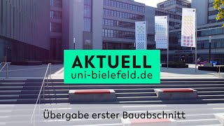 Übergabe erster Bauabschnitt  Universität Bielefeld [upl. by Aivan259]