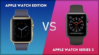 Apple Watch Edition vs Apple Watch Series 3 Comparison [upl. by Anirda139]