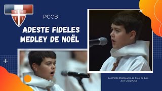 Adeste Fideles Medley de Noël Pccb [upl. by Aihcropal]