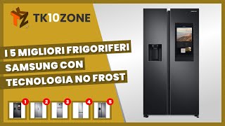 I 5 migliori frigoriferi Samsung con tecnologia No Frost [upl. by Endora608]