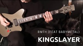 BMTH feat BABYMETAL  Kingslayer Guitar Playthrough with on screen tabs [upl. by Adaj984]