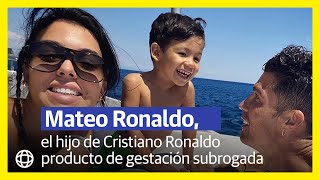 Mateo Ronaldo el hijo de Cristiano Ronaldo producto de gestación subrogada [upl. by Helfand]