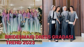 INSPIRASI TERBARU BRIDESMAID DRESS GRADASI WARNA KAIN SATIN 2023 bridesmaids trending [upl. by Akinahc]