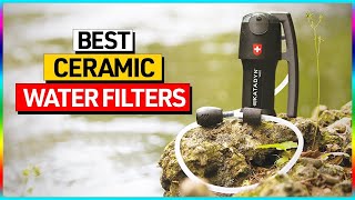 TOP 5 Best Ceramic Water Filters In 2024 Buyers Guide [upl. by Chevalier]