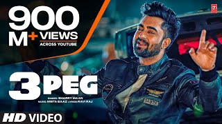 quot3 Peg Sharry Mannquot Full Video  Mista Baaz  Parmish Verma  Ravi Raj  Latest Punjabi Songs 2016 [upl. by Chaffin]