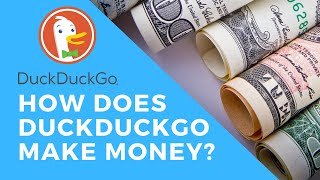 How Does DuckDuckGo Make Money Hint It’s Ads [upl. by Eyssej]