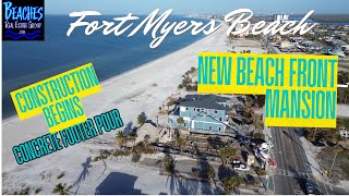 Beach Front Mansion New Construction Begins on Fort Myers Beach [upl. by Osicnarf]