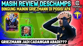 REVIEW DESCHAMPS BINGUNG GRIEZMANN MAIN DIMANA APAKAH INI MANAGER TERBAIK eFootball 2024 Mobile [upl. by Novyart]