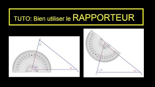 Géométrie  Bien utiliser son RAPPORTEUR [upl. by Vedis]